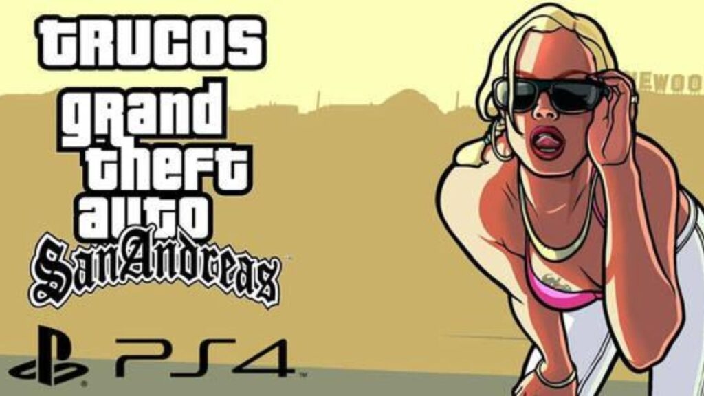 Trucos GTA San Andreas PS4 Guía Completa Actualizada Trucos GTA San Andreas PS4