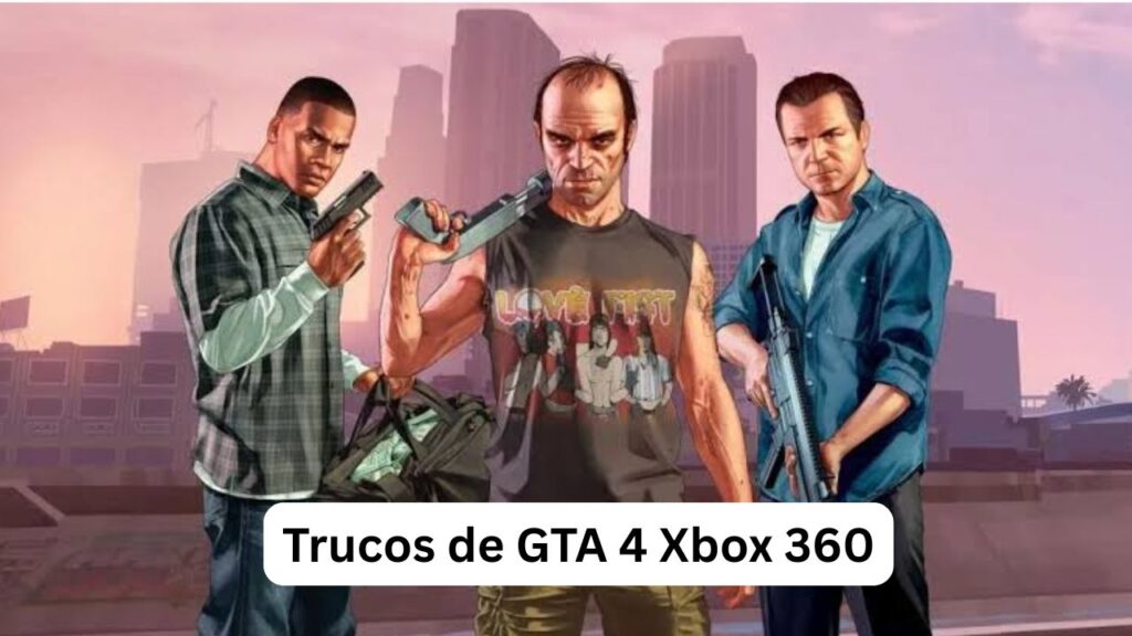 Trucos de GTA 4 Xbox 360 Completos Trucos de GTA 4 Xbox 360