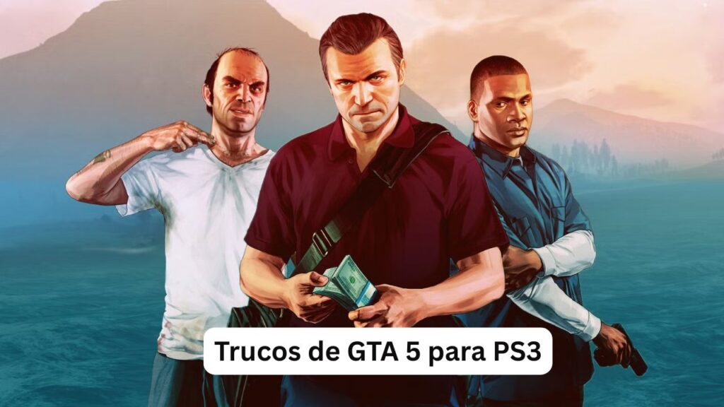 Trucos de GTA 5 para PS3: Die besten Cheats erklärt Trucos de GTA 5 para PS3