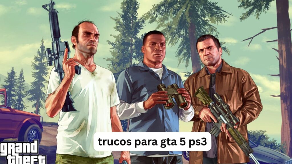 Trucos Para GTA 5 Ps3 Trucos Para GTA 5 Ps3