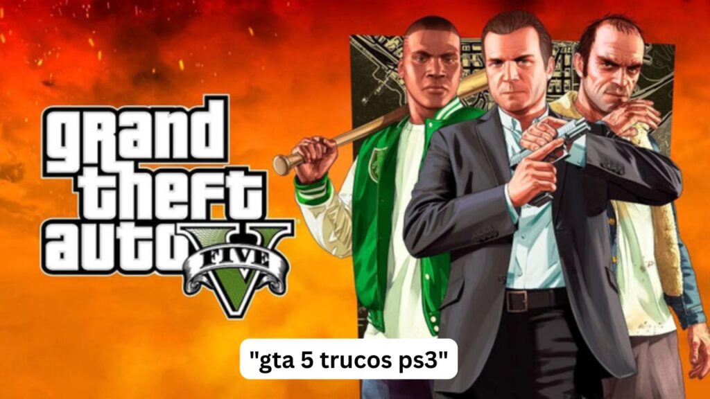 GTA 5 Trucos PS3: Guía Completa de Códigos y Secretos GTA 5 trucos PS3