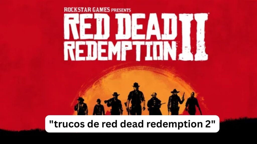 trucos de red dead redemption 2