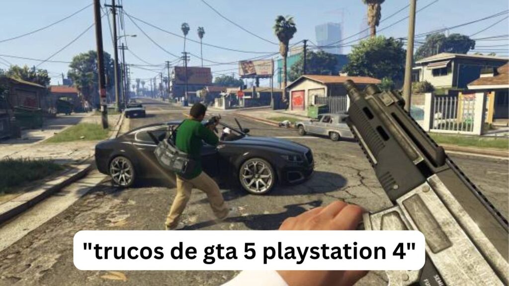 Trucos de GTA 5 PlayStation 4: guía completa para dominar Los Santos Trucos de GTA 5 PlayStation 4