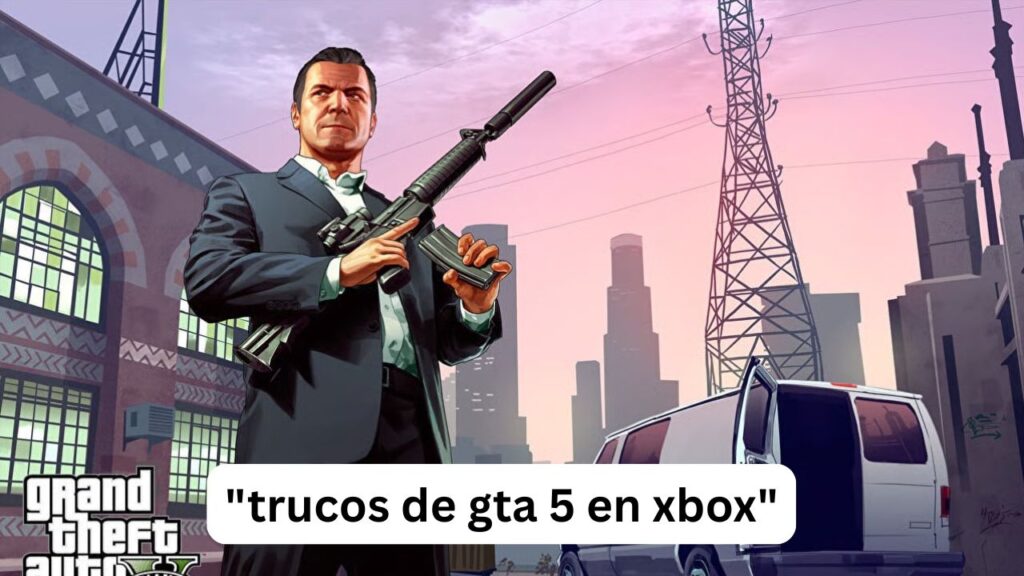 Trucos de GTA 5 en Xbox: guía completa para dominarlos Trucos de GTA 5 en Xbox