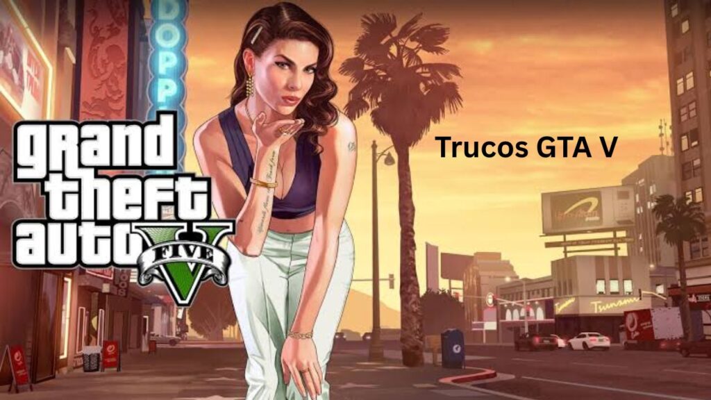 Trucos GTA V completos para todas plataformas Trucos GTA V