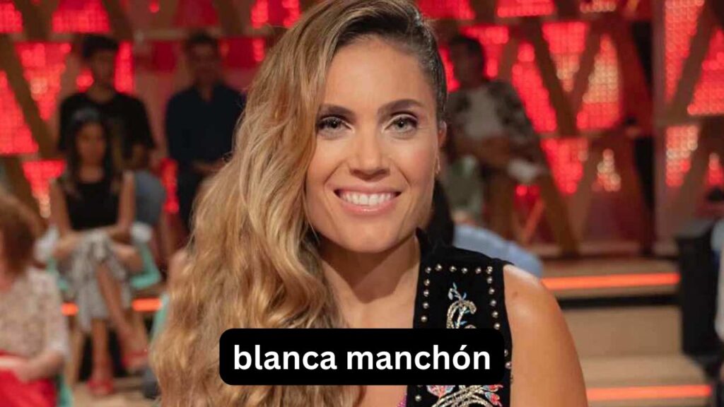 Blanca Manchón: edad, hijos, pareja y trayectoria blanca manchón