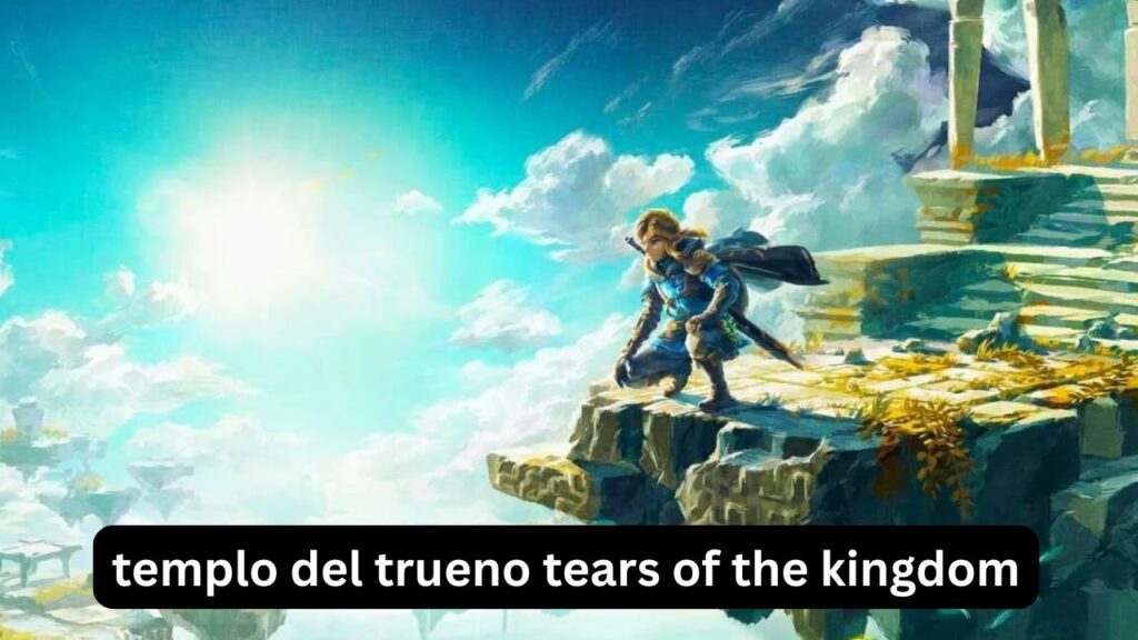 Templo del Trueno en Tears of the Kingdom