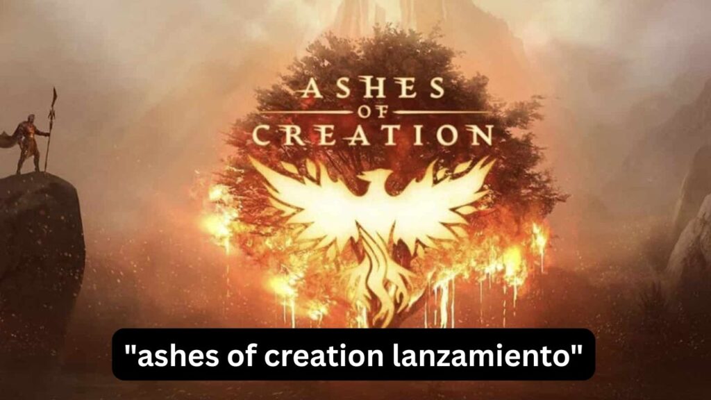 ashes of creation lanzamiento