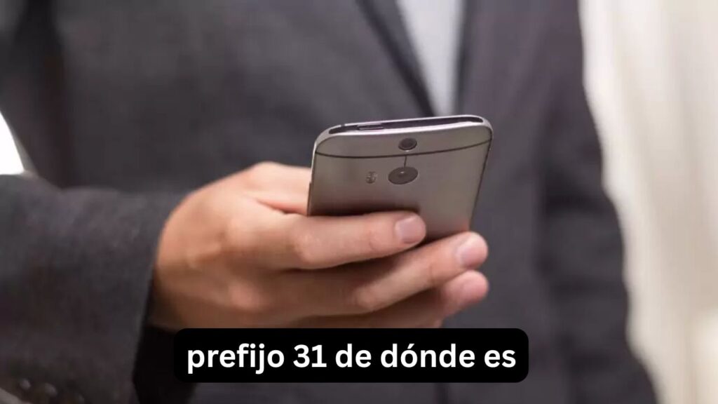 prefijo 31 de dónde es