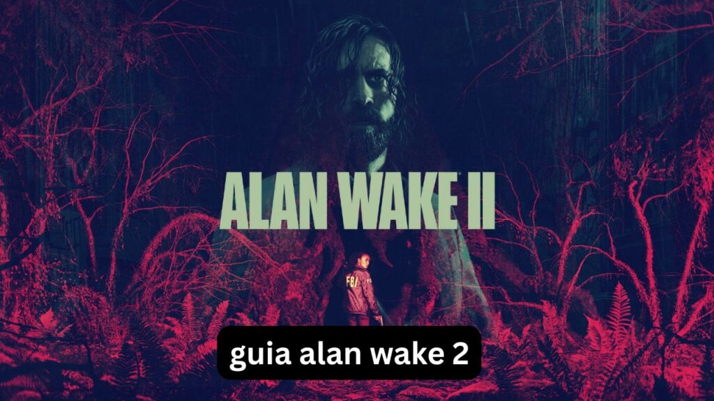 Guía Alan Wake 2: DLC, Night Springs y La Casa del Lago Guía Alan Wake 2