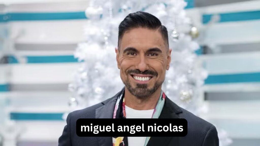 Miguel Ángel Nicolás: edad, pareja y biografía Miguel Ángel Nicolás