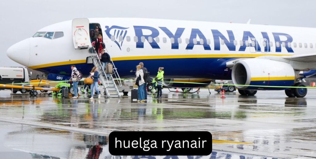 Huelga Ryanair: fechas, vuelos afectados y última hora Huelga Ryanair